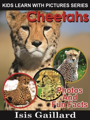 cover image of Cheetahs Photos and Fun Facts for Kids